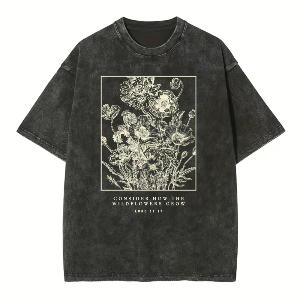 Consider The Wildflowers Christian Washed T-Shirt