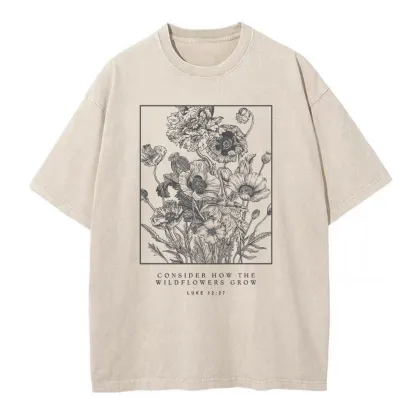Consider The Wildflowers Christian Washed T-Shirt