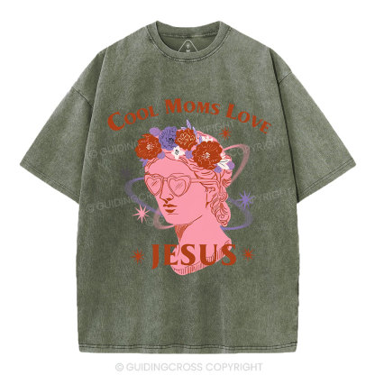 Cool Moms Love Jesus Christian Washed T-Shirt