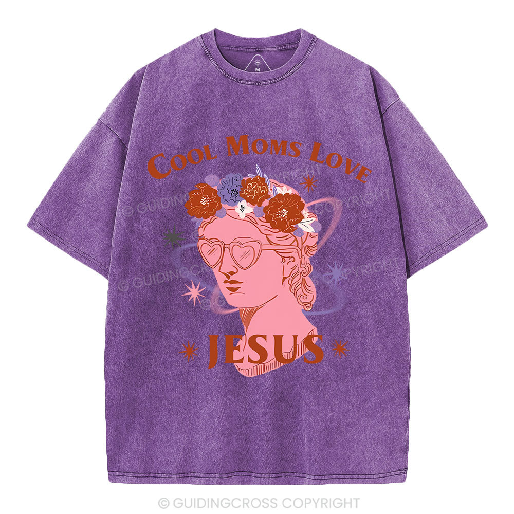 Cool Moms Love Jesus Christian Washed T-Shirt