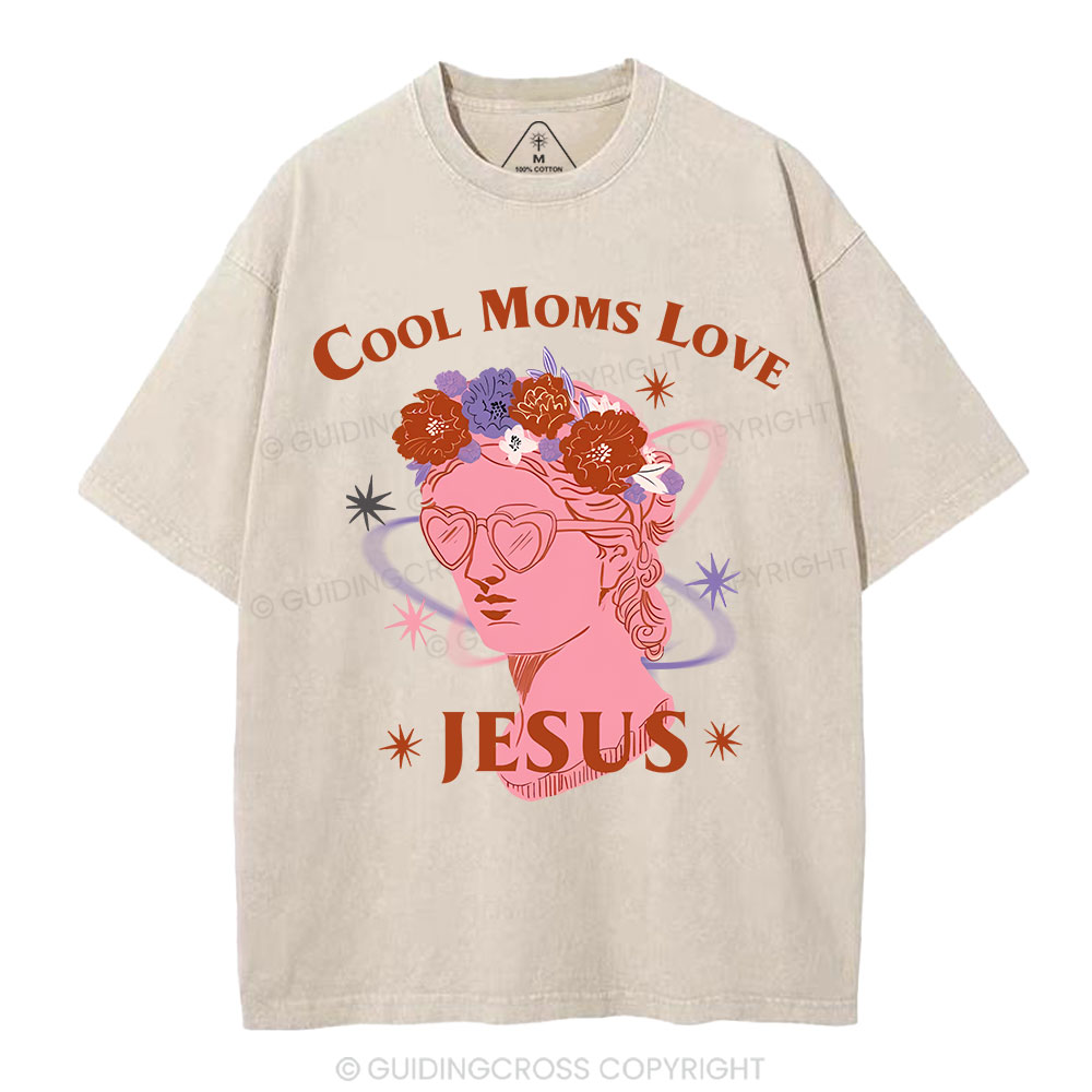 Cool Moms Love Jesus Christian Washed T-Shirt