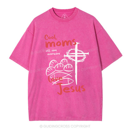 Cool Moms Love Jesus Christian Washed T-Shirt
