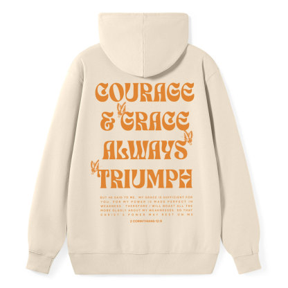 Courage And Grace Always Triumph Christian Classic Hoodie