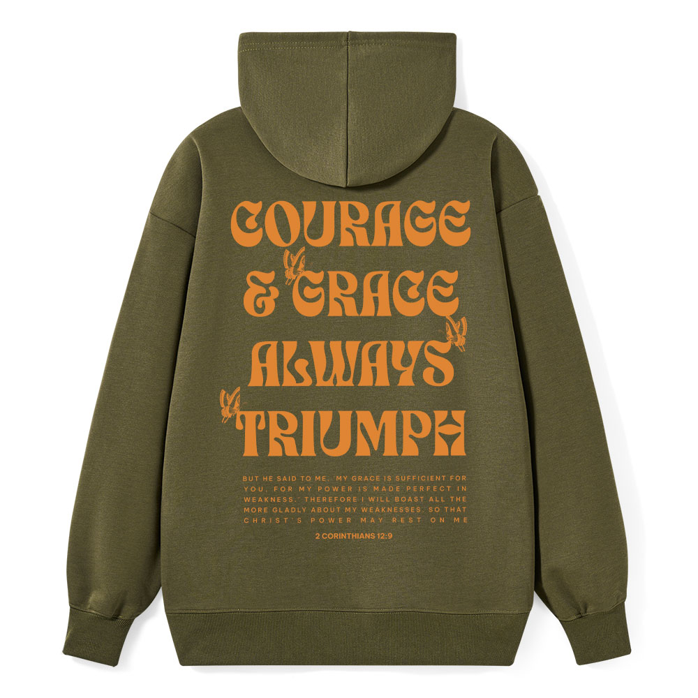 Courage And Grace Always Triumph Christian Classic Hoodie
