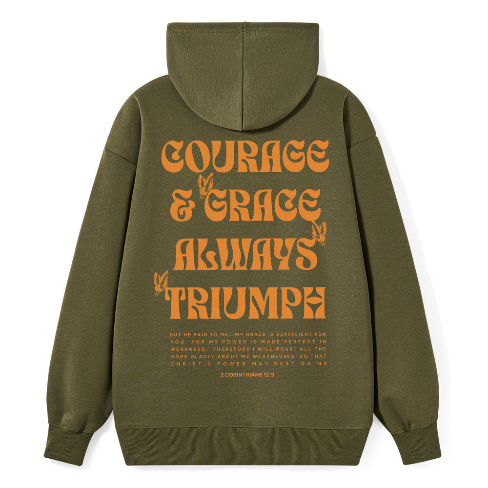 Courage And Grace Always Triumph Christian Classic Hoodie