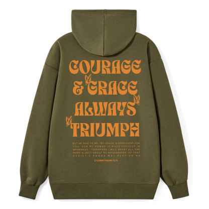 Courage And Grace Always Triumph Christian Classic Hoodie
