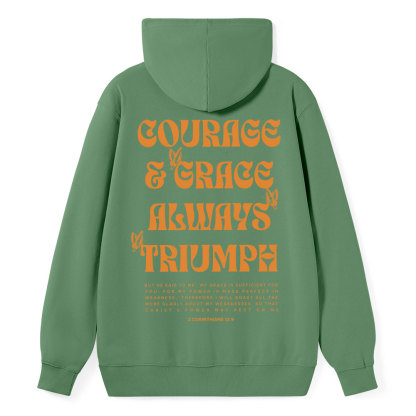 Courage And Grace Always Triumph Christian Classic Hoodie
