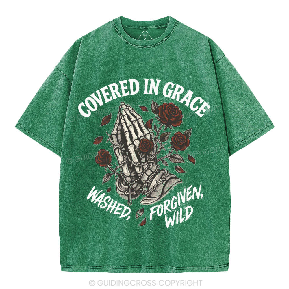 Covered In Grace Washed Forgiven Wild Christian Washed T-Shirt