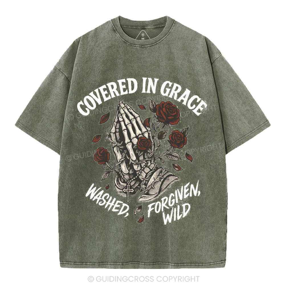 Covered In Grace Washed Forgiven Wild Christian Washed T-Shirt