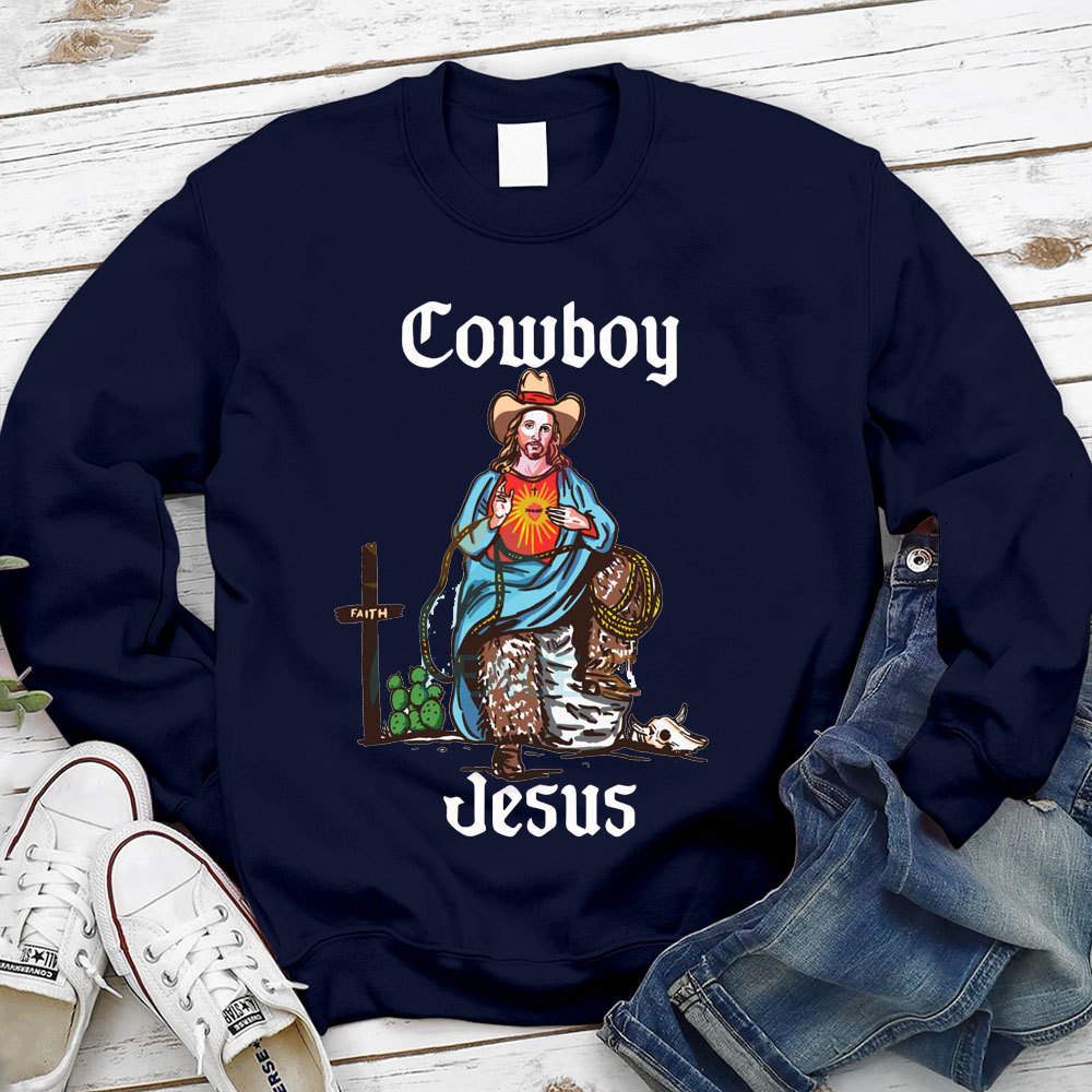 Cowboy Jesus Christian Sweatshirt