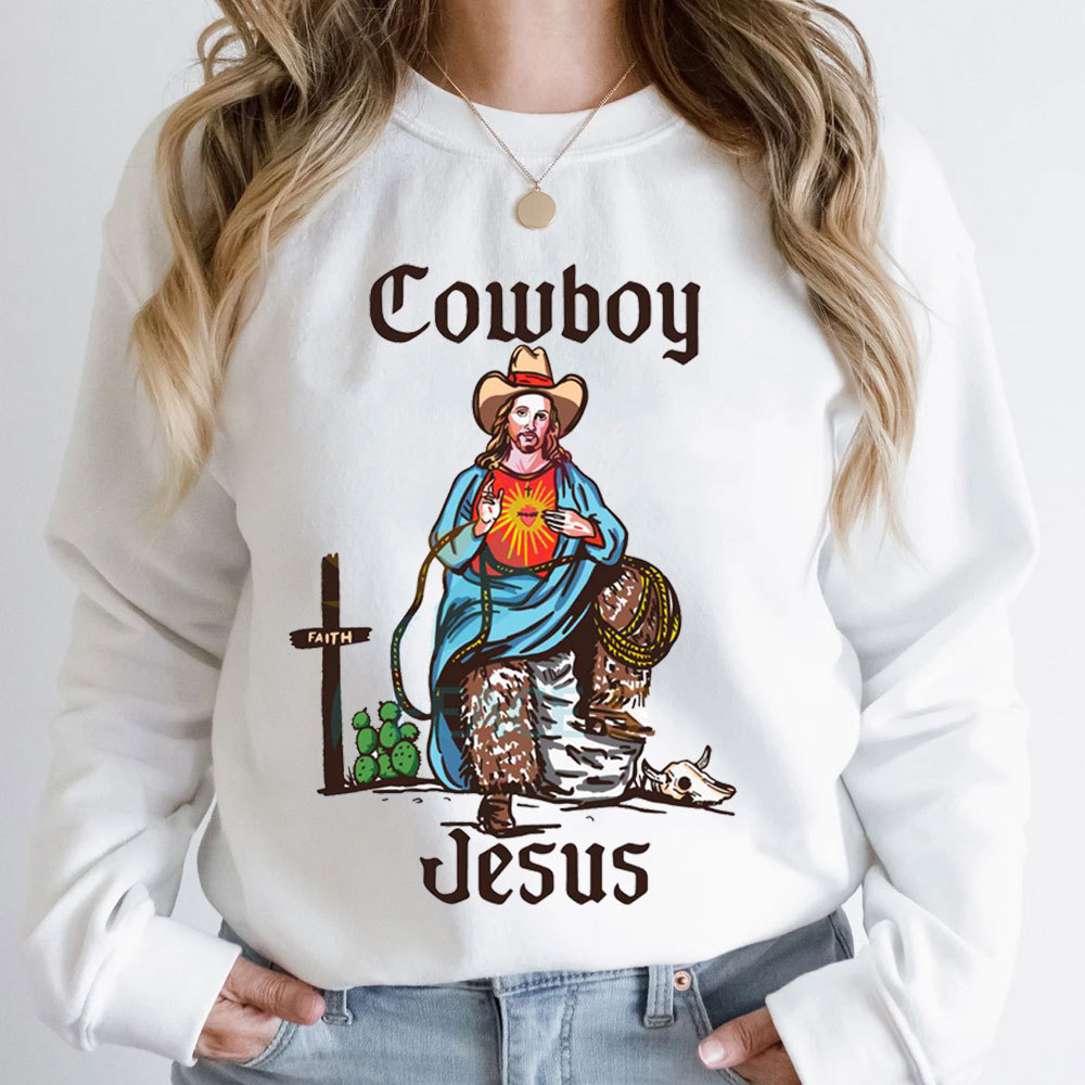 Cowboy Jesus Christian Sweatshirt