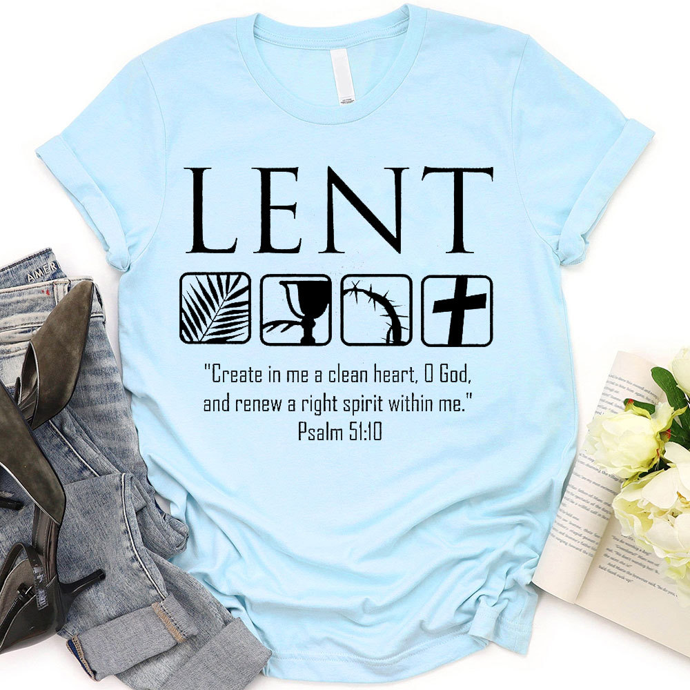 Create In Me A Clean Heart Christian T-Shirt