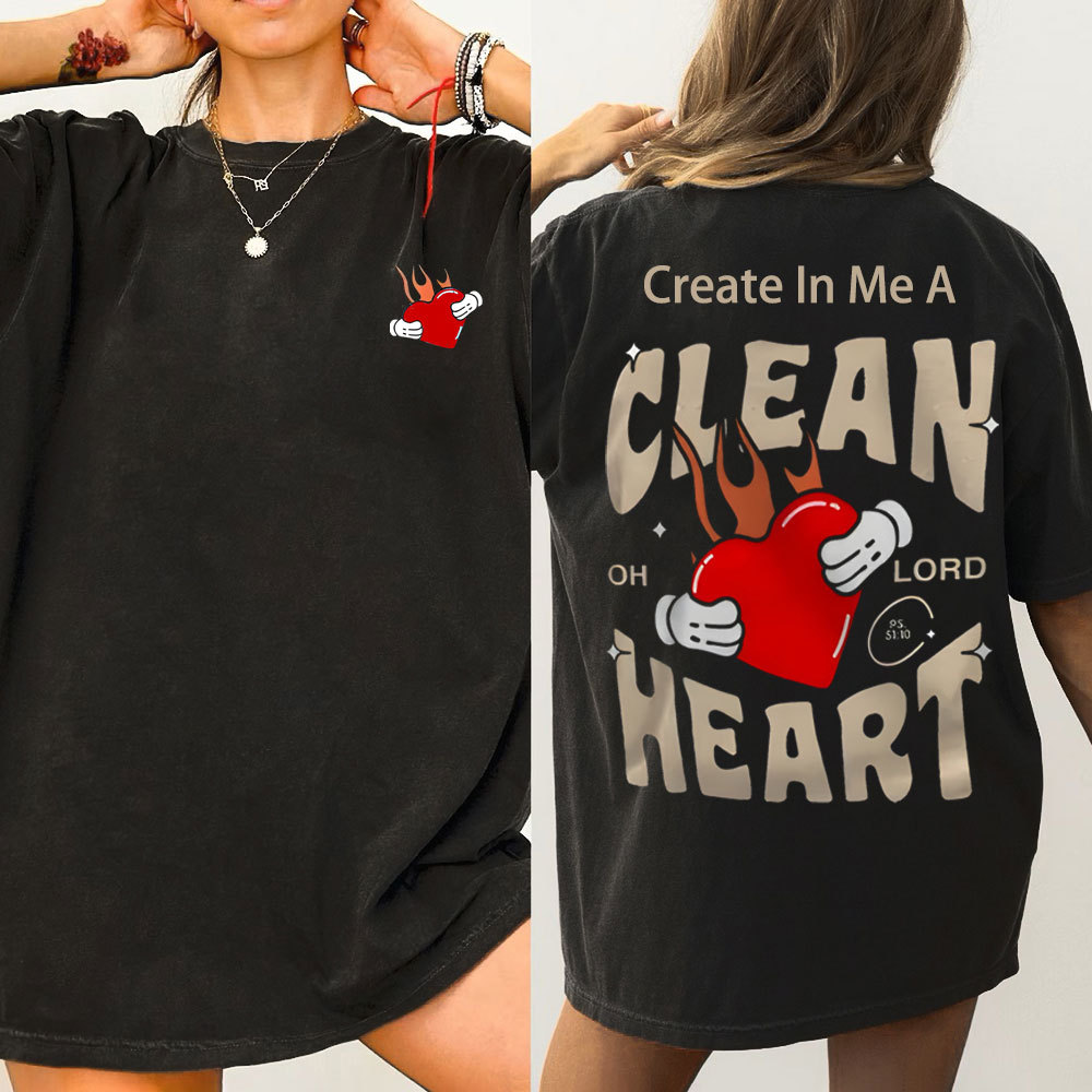 Create In Me A Clean Heart  Christian Washed T-Shirt
