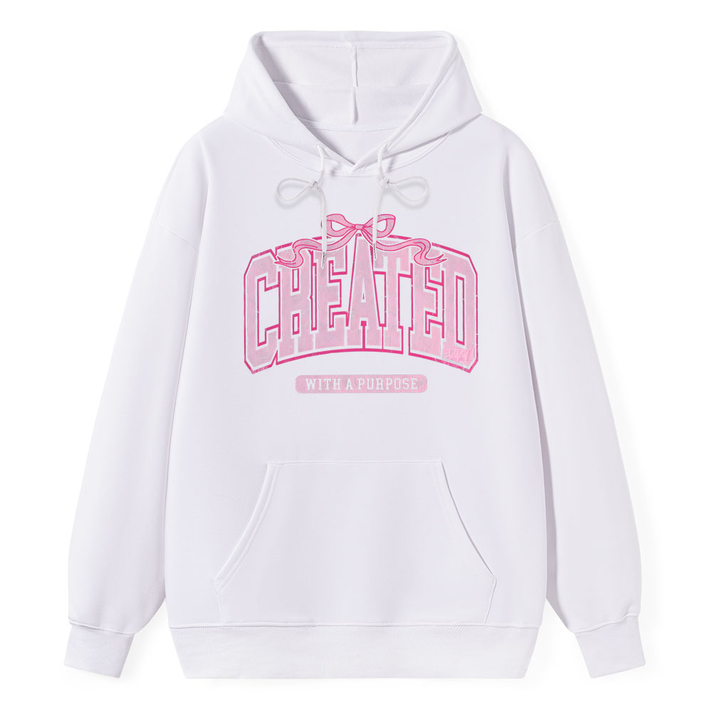 Created With A Purpose Christian Class Hoodie