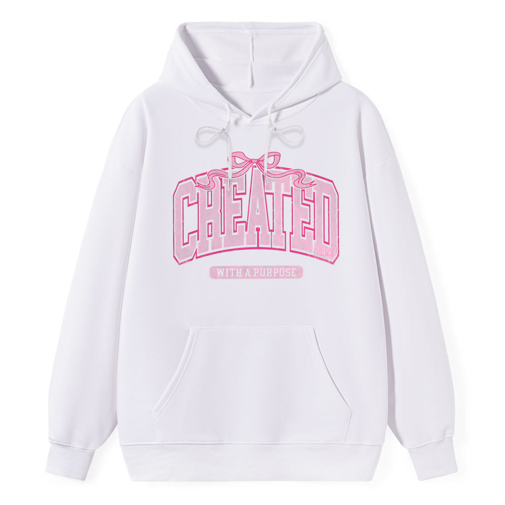 Created With A Purpose Christian Class Hoodie