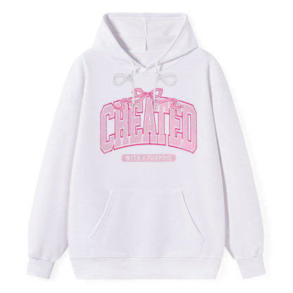 Created With A Purpose Christian Class Hoodie