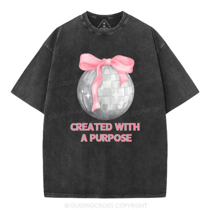 Created With A Purpose Christian Washed T-Shirt