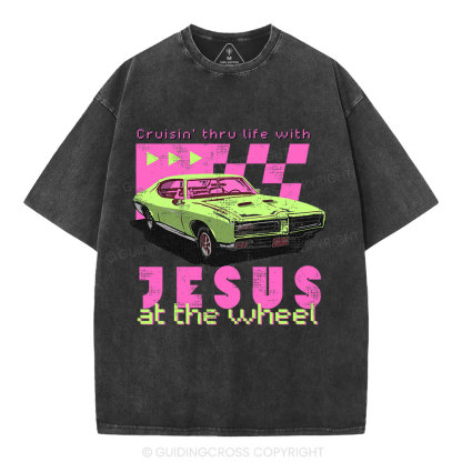 Crusin' Thru Life With Jesus Christian Washed T-Shirt