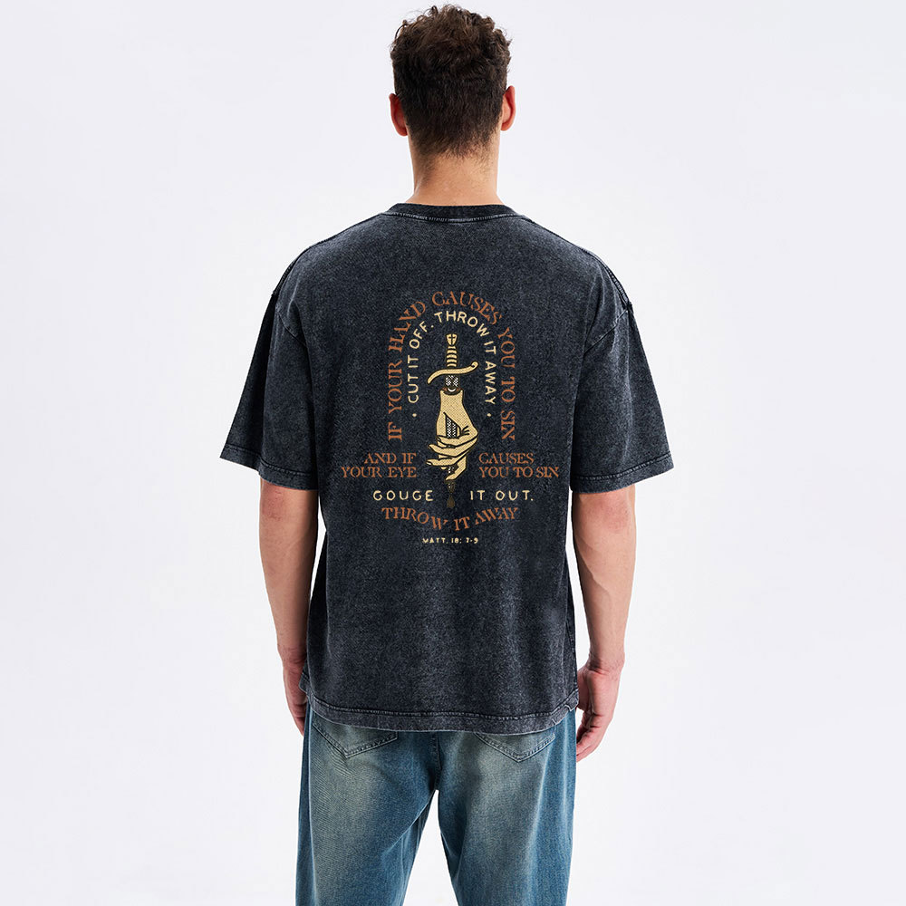 Cut It Off And Throw It Away Christian Washed T-Shirt