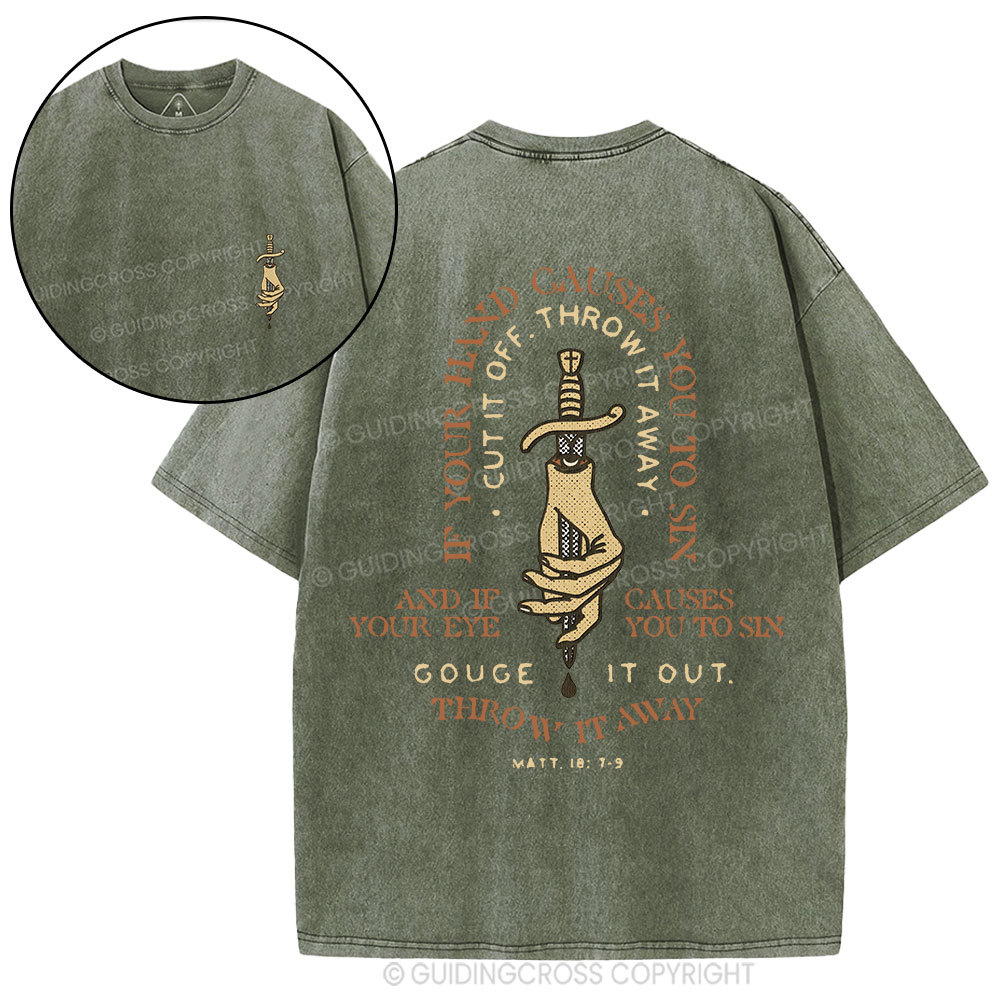 Cut It Off And Throw It Away Christian Washed T-Shirt