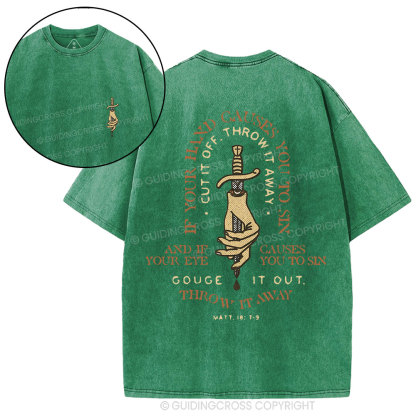 Cut It Off And Throw It Away Christian Washed T-Shirt