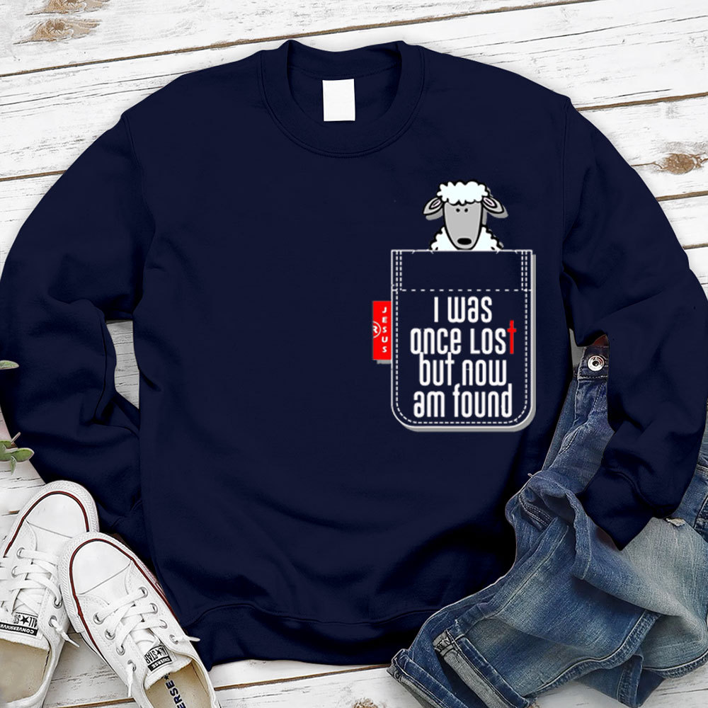 Cute Pocket Sheep I was once lost but now am found with Jesus Sweatshirt