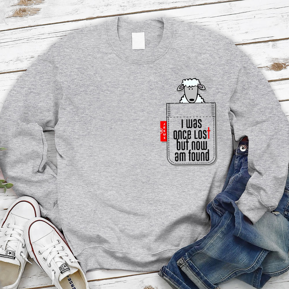 Cute Pocket Sheep I was once lost but now am found with Jesus Sweatshirt