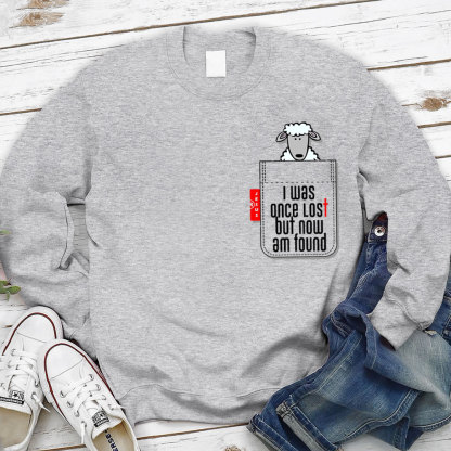 Cute Pocket Sheep I was once lost but now am found with Jesus Sweatshirt