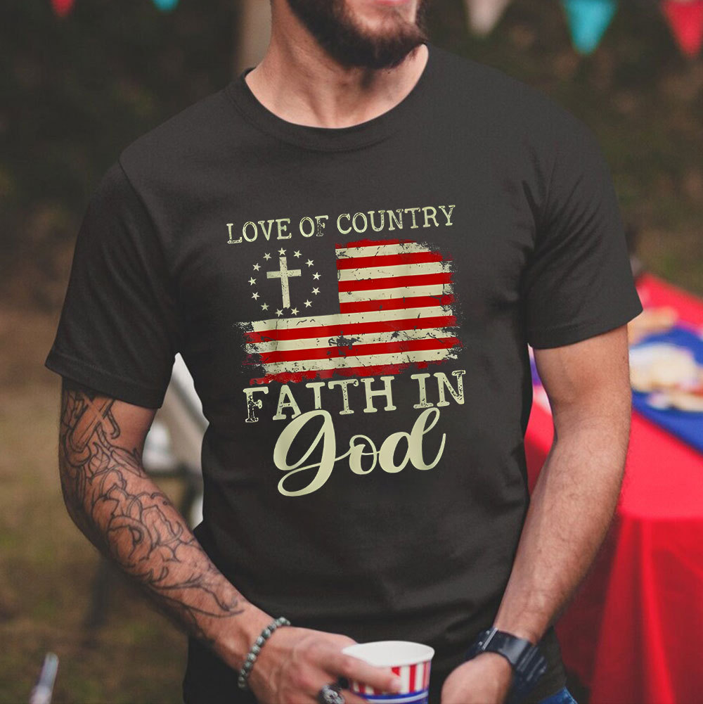 Love Of Country Faith In God Christian T-Shirt