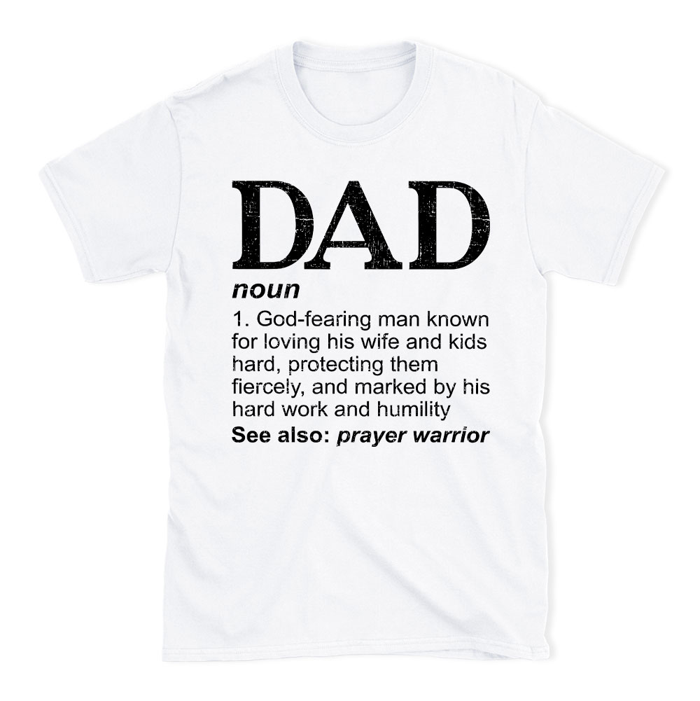 Dad See Also Prayer Warrior Christian T-Shit