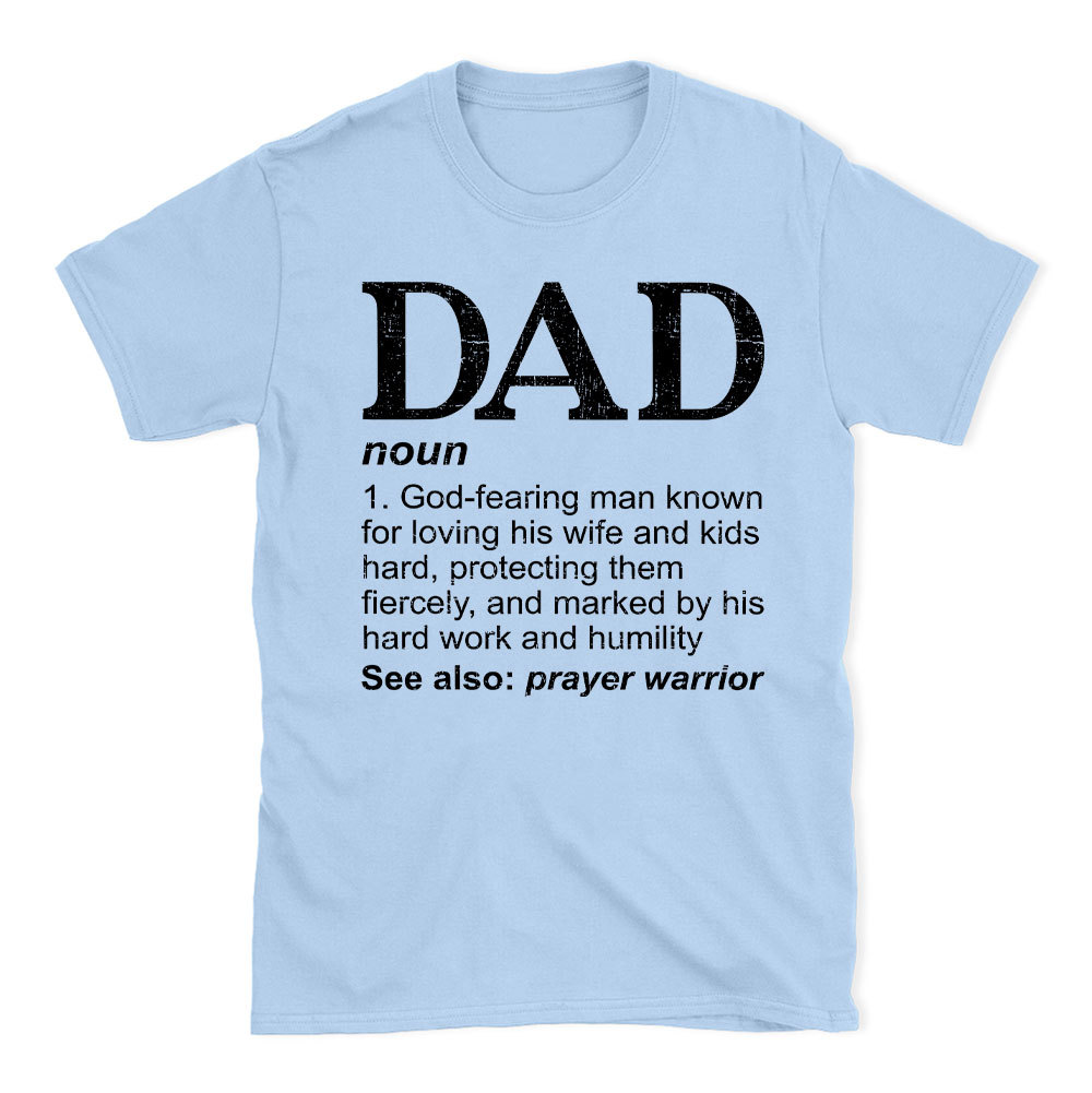 Dad See Also Prayer Warrior Christian T-Shit