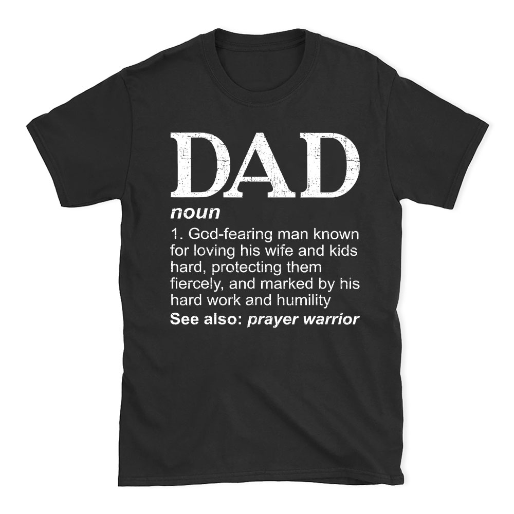 Dad See Also Prayer Warrior Christian T-Shit