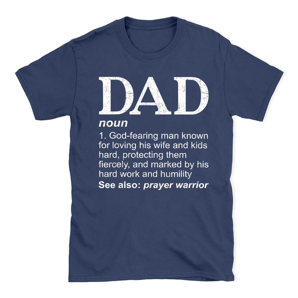 Dad See Also Prayer Warrior Christian T-Shit