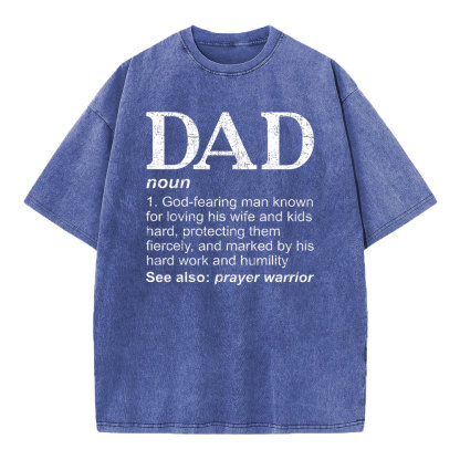 Dad See Also Prayer Warrior Christian Washed T-Shirt