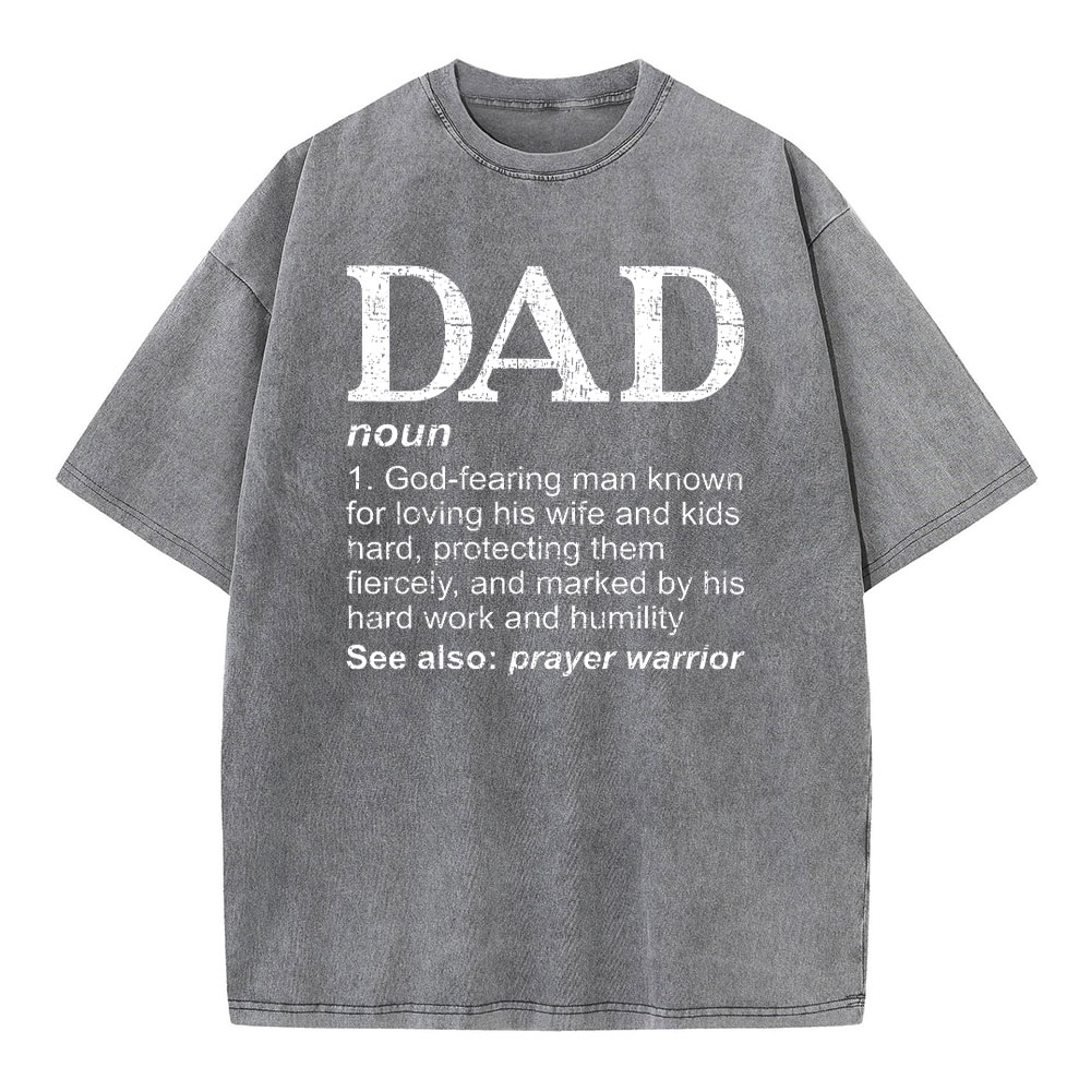 Dad See Also Prayer Warrior Christian Washed T-Shirt
