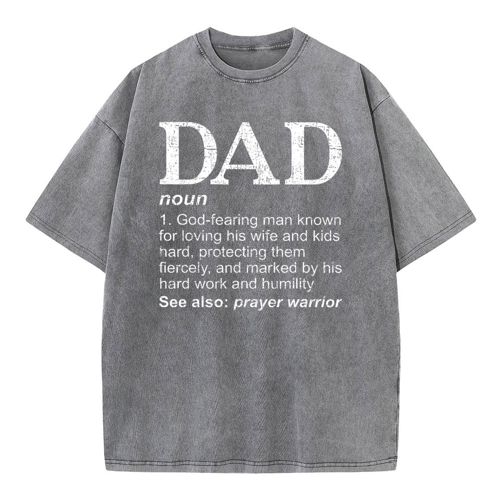 Dad See Also Prayer Warrior Christian Washed T-Shirt