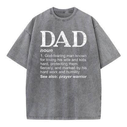 Dad See Also Prayer Warrior Christian Washed T-Shirt