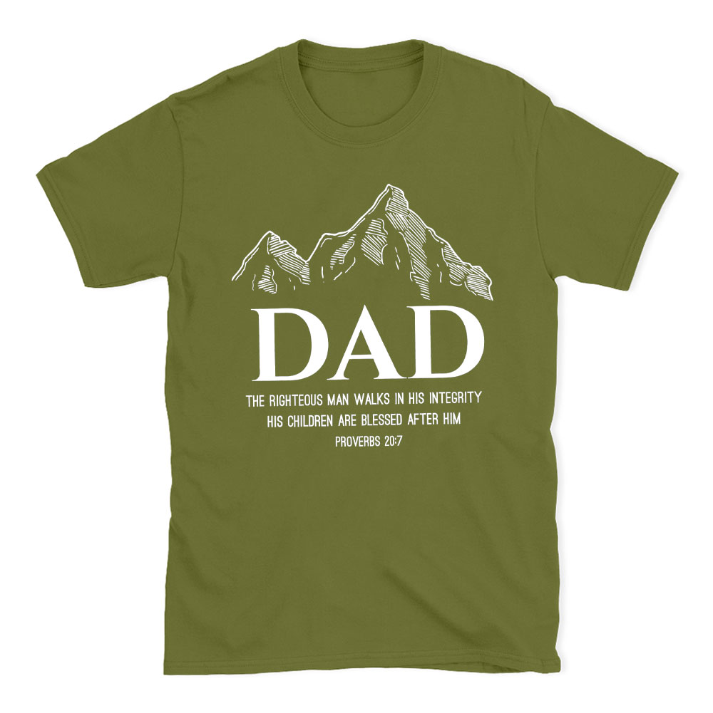 Dad The Righteous Man Walks In His Integrity Christian T-Shirt