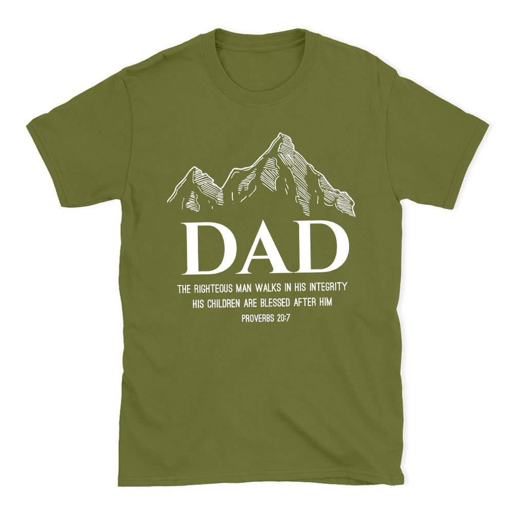 Dad The Righteous Man Walks In His Integrity Christian T-Shirt