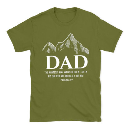 Dad The Righteous Man Walks In His Integrity Christian T-Shirt