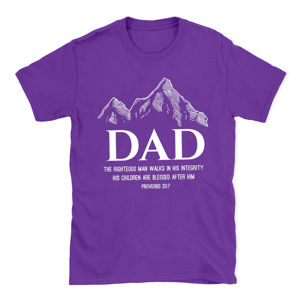 Dad The Righteous Man Walks In His Integrity Christian T-Shirt