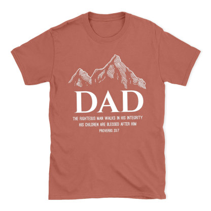 Dad The Righteous Man Walks In His Integrity Christian T-Shirt