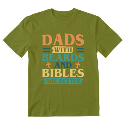 Dads With Breads And Bibles Are Better Christian T-Shirt