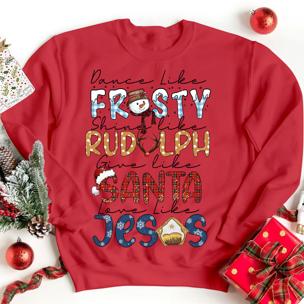 Dance Like Frosty Christian Christmas Sweatshirt