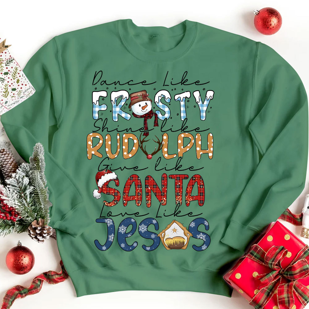Dance Like Frosty Christian Christmas Sweatshirt
