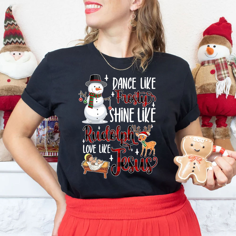 Dance Like Frosty Christmas Christian T-Shirt