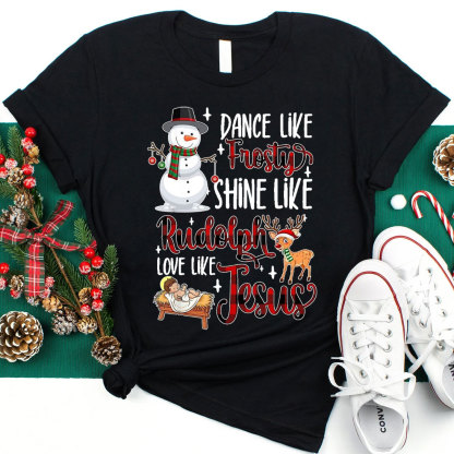 Dance Like Frosty Christmas Christian T-Shirt