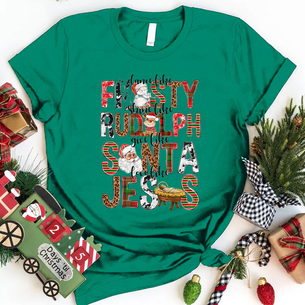 Dance Like Frosty Shine Christian T-Shirt