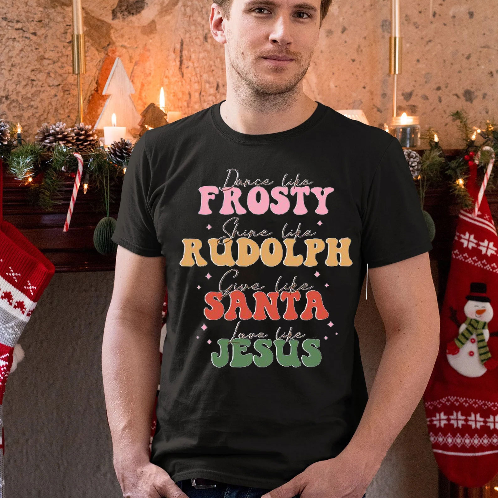 Dance Like Frosty Shine Like Rudolph Christian T-Shirt
