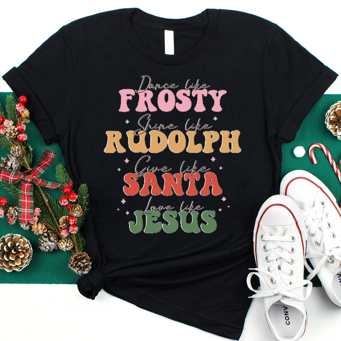 Dance Like Frosty Shine Like Rudolph Christian T-Shirt